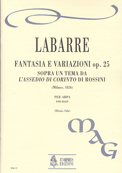 Labarre, Théodore: Fantasia e Variazioni sopra un Tema da “L’Assedio di Corinto” di Rossini Op. 25 per Arpa