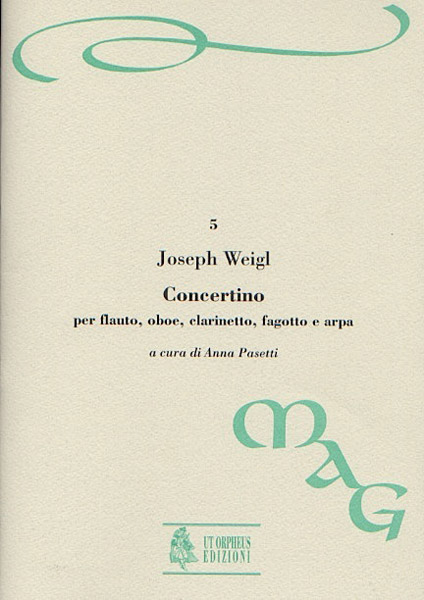 Weigl, Joseph: Concertino per Flauto, Oboe, Clarinetto, Fagotto e Arpa [Partitura]