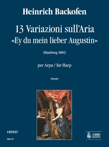 Backofen, Heinrich: 13 Variazioni sull’Aria “Ey du mein lieber Augustin” Op. 4 (Hamburg 1801) per Arpa