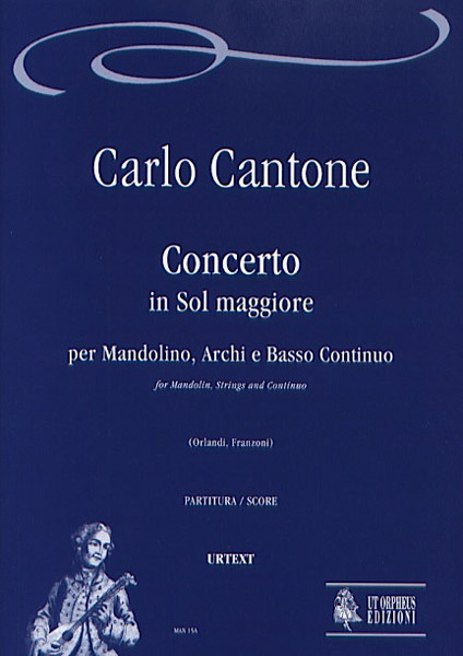 Cantone, Carlo: Concerto in Sol maggiore per Mandolino, Archi e Basso Continuo [Partitura]