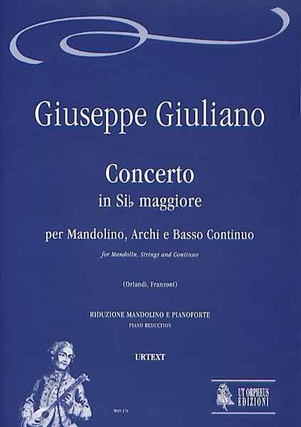 Giuliano, Giuseppe: Concerto in Si bemolle maggiore per Mandolino, Archi e Basso Continuo [Riduzione Mandolino e Pianoforte]
