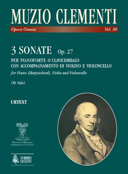 Clementi, Muzio: 3 Sonate Op. 27 per Pianoforte o Clavicembalo con accompagnamento di Violino e Violoncello