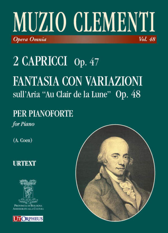 Clementi, Muzio: 2 Capricci op. 47; Fantasia con Variazioni sull’Aria “Au Clair de la Lune” op. 48 per Pianoforte
