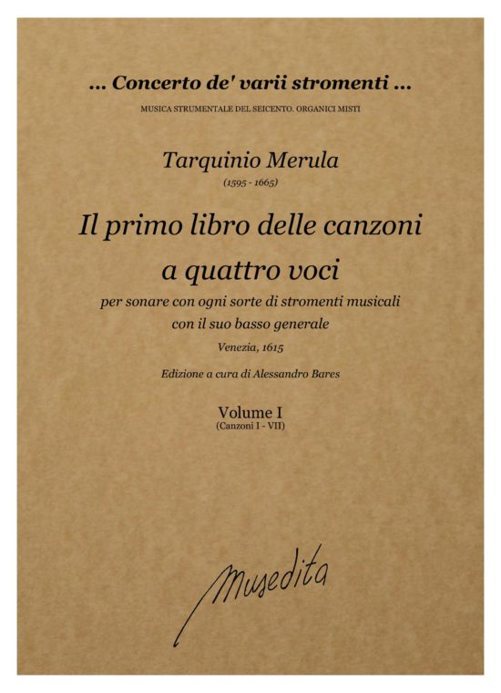 Tarquinio Merula (1595 - 1665) - Il primo libro delle canzoni a quattro voci (Venezia, 1615)
