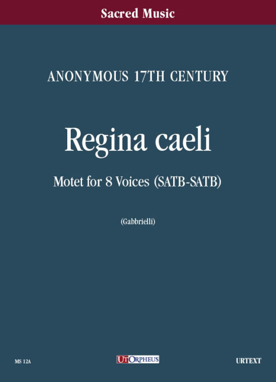 Anonimo sec. XVII: Regina Caeli. Mottetto a 8 voci (SATB-SATB) [Partitura]
