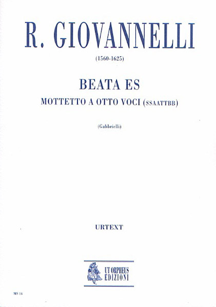 Giovannelli, Ruggero: Beata es. Mottetto a 8 voci (SATB-SATB) [Partitura]