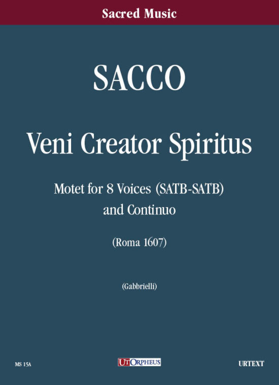 Sacco, Salvatore: Veni Creator Spiritus. Mottetto (Roma 1607) a 8 voci (SATB-SATB) e Basso Continuo [Partitura]