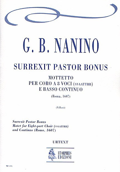 Nanino, Giovanni Bernardino: Surrexit Pastor Bonus. Mottetto (Roma 1607) per Coro a 8 voci (SATB-SATB) e Basso Continuo [Partitura]