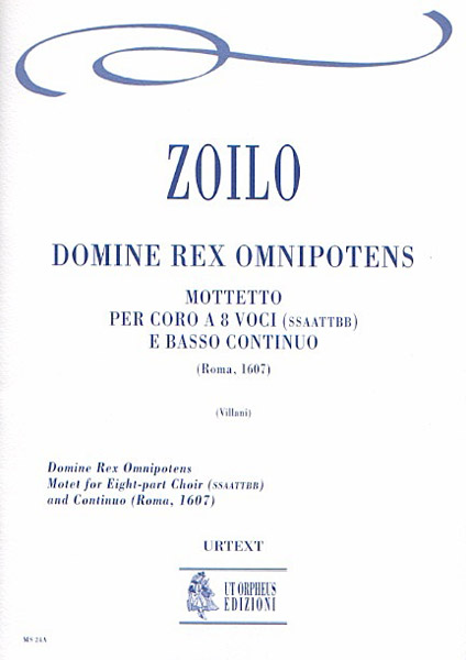 Zoilo, Cesare: Domine Rex Omnipotens. Mottetto (Roma 1607) per Coro a 8 voci (SATB-SATB) e Basso Continuo [Partitura]