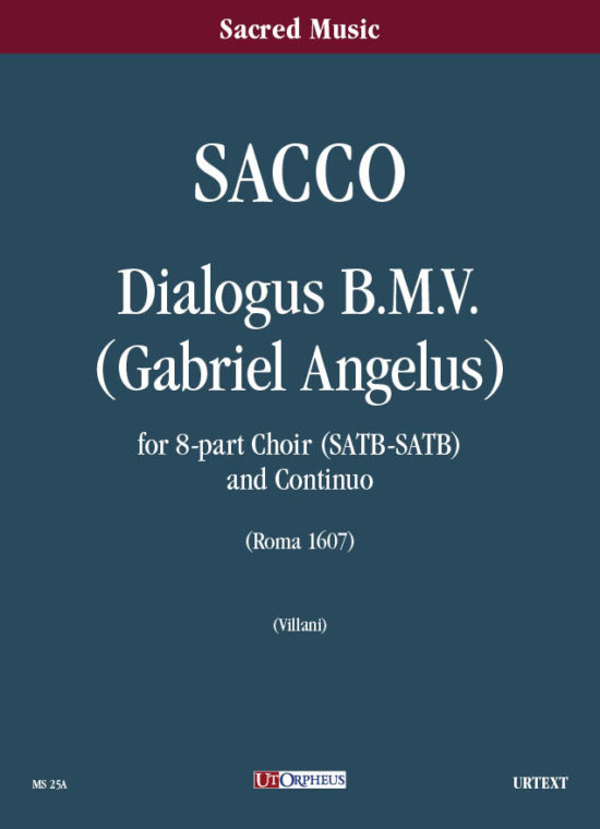 Sacco, Salvatore: Dialogus B.M.V. (Gabriel Angelus) (Roma 1607) per Coro a 8 voci (SATB-SATB) e Basso Continuo [Partitura]