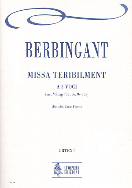 Berbingant: Missa Teribilment a 3 voci [Partitura]