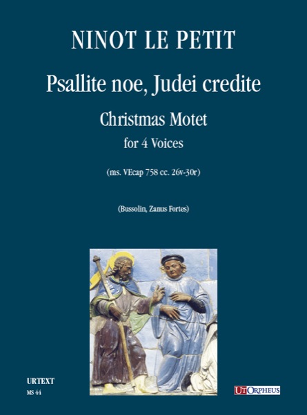 Ninot le Petit: Psallite noe, Judei credite. Mottetto di Natale (ms. VEcap 758 cc. 26v-30r) a 4 voci
