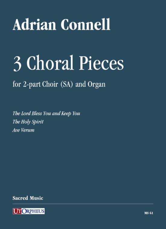 Connell, Adrian: 3 Choral Pieces per Coro a 2 voci (SA) e Organo