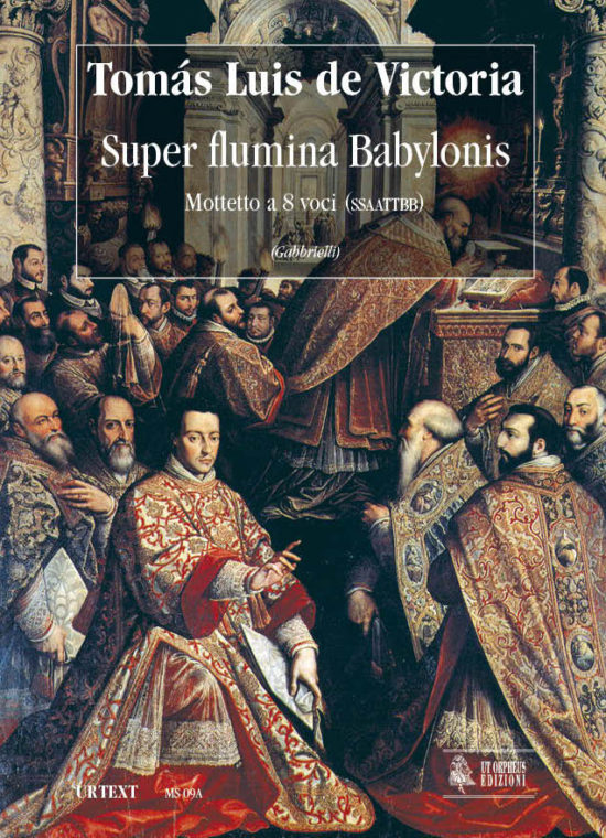 Victoria, Tomás Luis de: Super Flumina Babylonis. Mottetto a 8 voci (SATB-SATB) [Partitura]