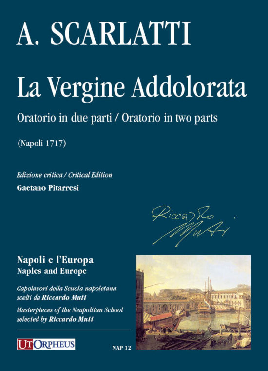Scarlatti, Alessandro: La Vergine Addolorata. Oratorio in due parti (Napoli 1717) [Partitura]