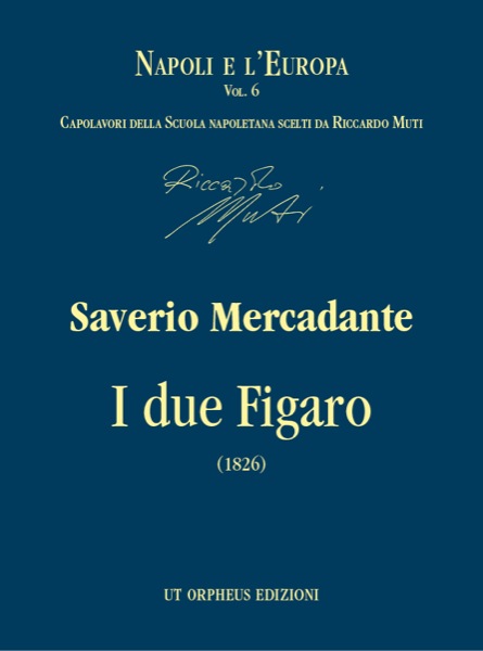 Mercadante, Saverio: I due Figaro o sia Il soggetto di una commedia (1826) [Partitura]