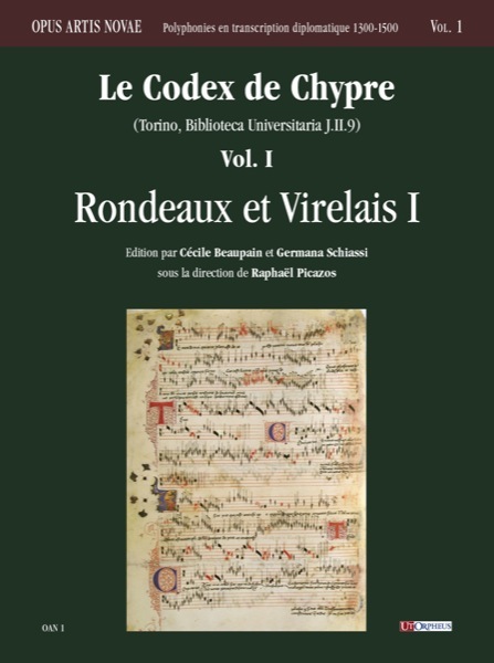 Le Codex de Chypre (Torino, Biblioteca Universitaria J.II.9) - Vol. I: Rondeaux et Virelais I