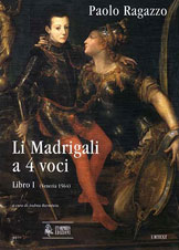 Ragazzo, Paolo: Li Madrigali a 4 voci. Libro I (Venezia 1564) [Partitura]