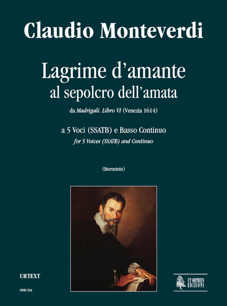 Monteverdi, Claudio: Lagrime d’amante al sepolcro dell’amata. Sestina (Madrigali. Libro VI, n. 5) a 5 Voci (SSATB) e Basso Continuo [Partitura]