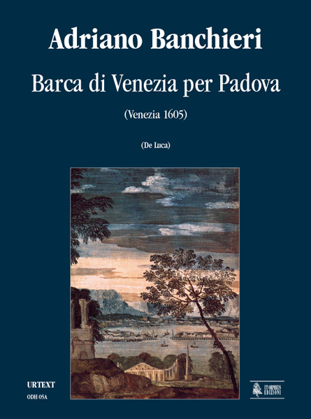 Banchieri, Adriano: Barca di Venezia per Padova (Venezia 1605) [Partitura]