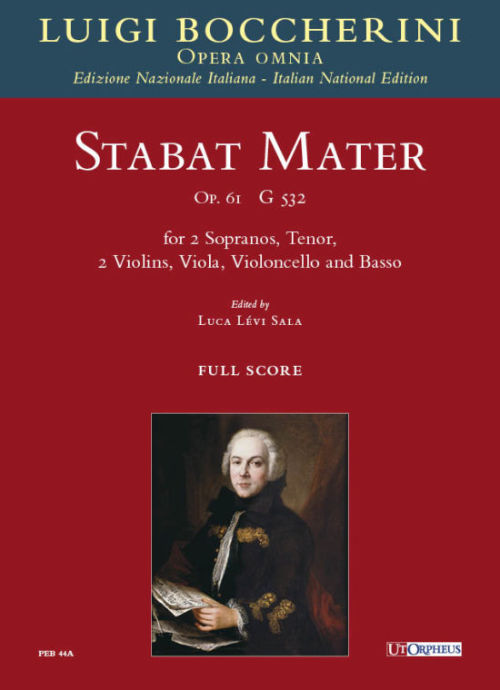 Boccherini, Luigi: Stabat Mater op. 61 (G 532) per 2 Soprani, Tenore, 2 Violini, Viola, Violoncello e Basso [Partitura]