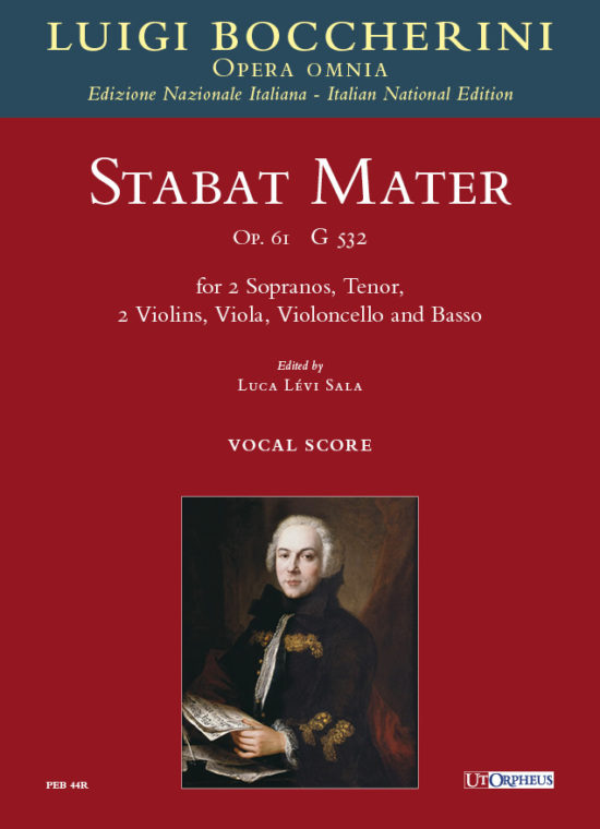 Boccherini, Luigi: Stabat Mater op. 61 (G 532) per 2 Soprani, Tenore, 2 Violini, Viola, Violoncello e Basso [Riduzione Canto e Pianoforte]