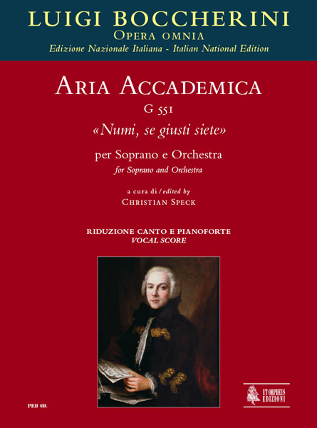 Boccherini, Luigi: Aria accademica G 551 “Numi, se giusti siete” per Soprano e Orchestra [Riduzione Canto e Pianoforte]