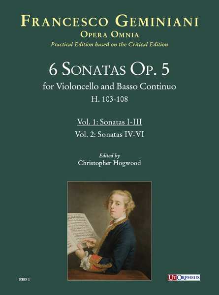 Geminiani, Francesco: 6 Sonate Op. 5 (H. 103-108) per Violoncello e Basso Continuo - Vol. 1: Sonate I-III