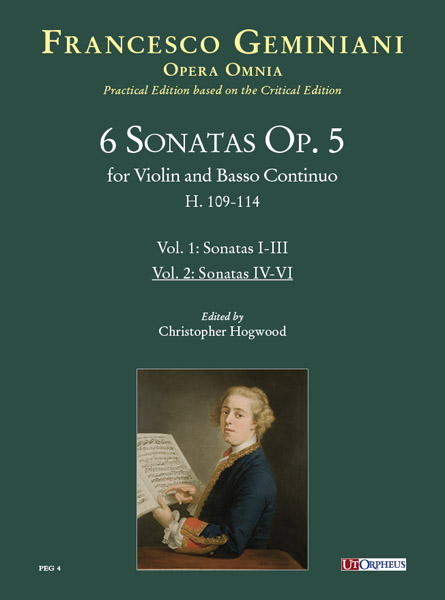 Geminiani, Francesco: 6 Sonate Op. 5 (H. 109-114) per Violino e Basso Continuo - Vol. 2: Sonate IV-VI