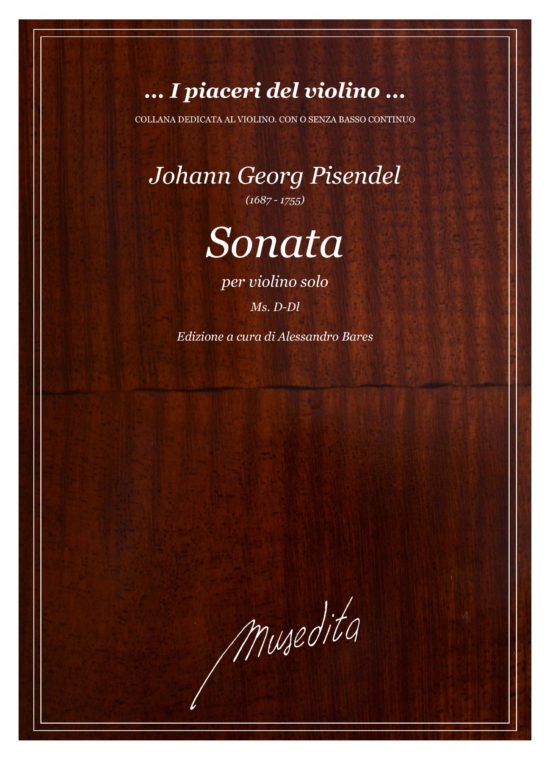 J.G. Pisendel - Sonata in la minore (Ms, D-Dl) per violino solo