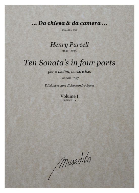 Henry Purcell (1659 - 1695) - Ten Sonata's in four parts (London, 1697)