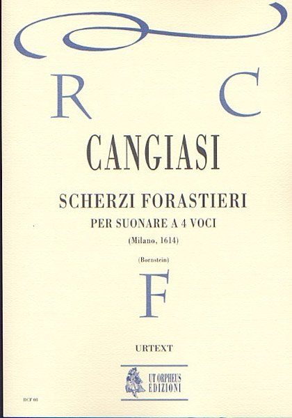 Cangiasi, Giovanni Antonio: Scherzi forastieri per suonare a quattro voci (Milano 1614) [Partitura]