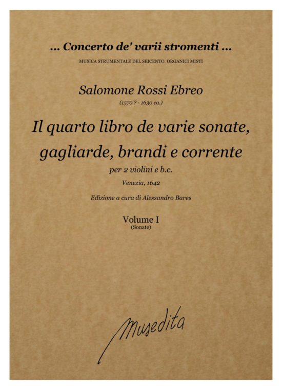 Salomone Rossi (1570 ? - 1630 ca.) - Il quarto libro de varie sonate, sinfonie, gagliarde, brandi e correnti (Venezia, 1642)