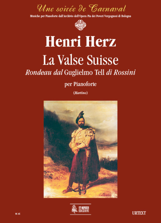Herz, Henri: La Valse Suisse. Rondeau dal “Guglielmo Tell” di Rossini per Pianoforte