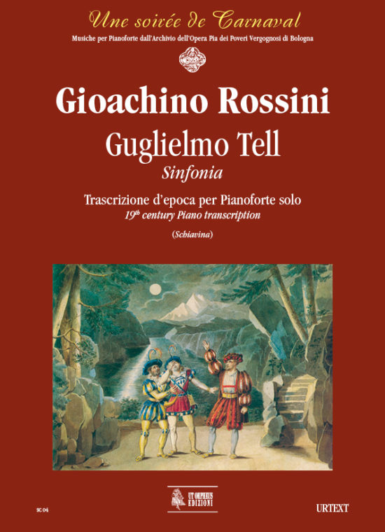 Rossini, Gioachino: Guglielmo Tell. Sinfonia. Trascrizione d’epoca per Pianoforte solo