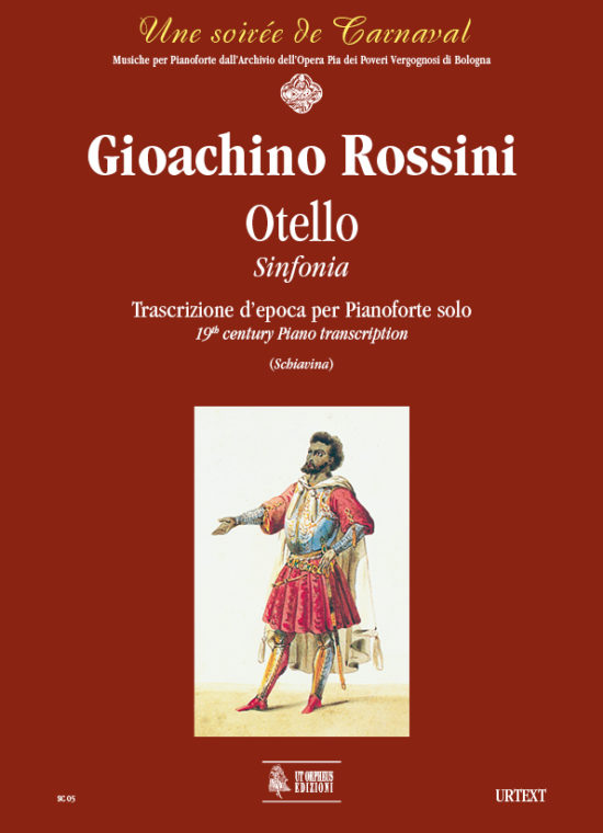 Rossini, Gioachino: Otello. Sinfonia. Trascrizione d’epoca per Pianoforte solo
