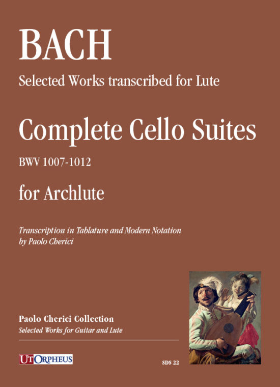 Bach, Johann Sebastian: Suites per Violoncello (BWV 1007-1012) trascritte per Arciliuto (intavolatura e notazione moderna)