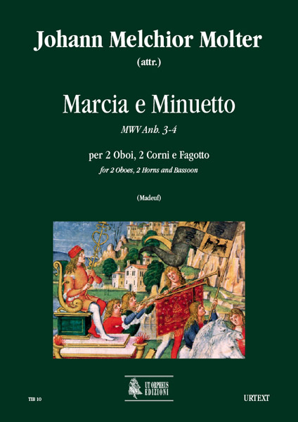 Molter, Johann Melchior: Marcia e Minuetto MWV Anh. 3-4 per 2 Oboi, 2 Corni e Fagotto