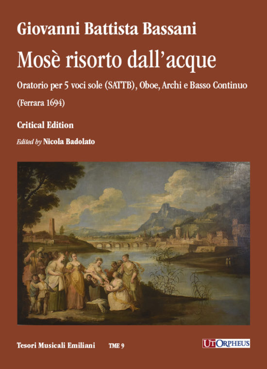 Bassani, Giovanni Battista: Mosè risorto dall’acque. Oratorio per 5 voci sole (SATTB), Oboe, Archi e Basso Continuo (Ferrara 1694)