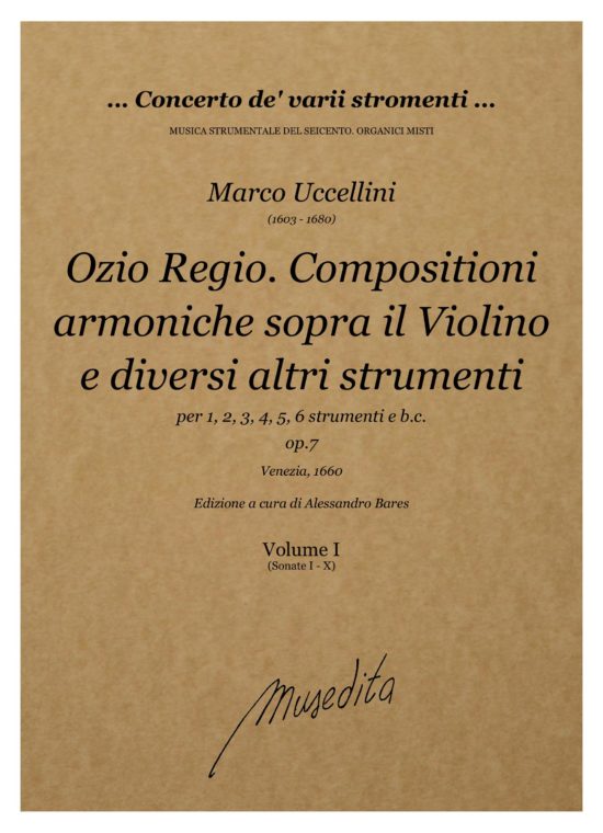 Marco Uccellini (1603 - 1680) - Ozio Regio. Compositioni armoniche sopra il violino e diversi altri strumenti a uno, du