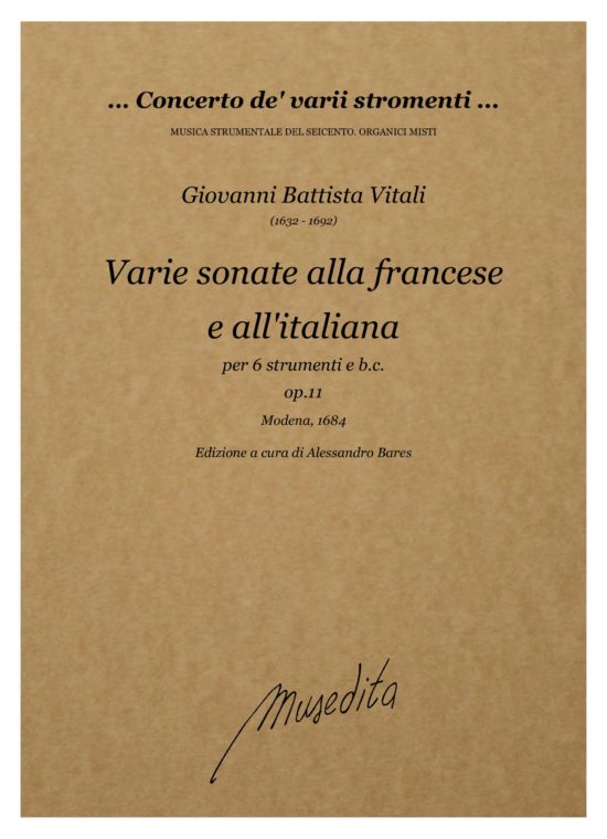 Giovanni Battista Vitali (1632 - 1692) - Varie sonate alla francese e all'italiana a sei strumenti op.11 (Modena, 1684)