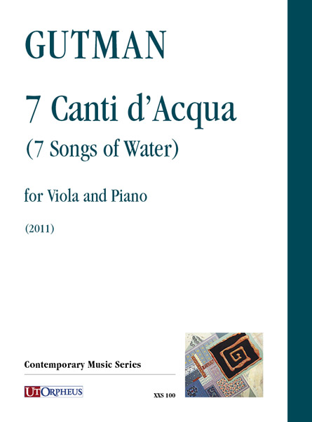 Gutman, Delilah: 7 Canti d’Acqua per Viola e Pianoforte (2011)