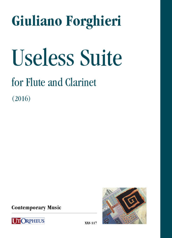 Forghieri, Giuliano: Useless Suite per Flauto e Clarinetto (2016)