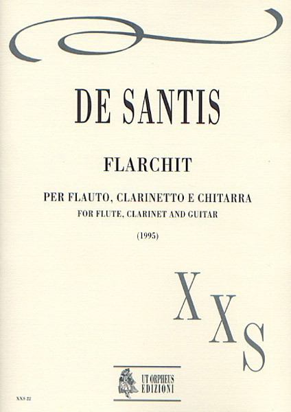 De Santis, Francesco: Flarchit per Flauto, Clarinetto e Chitarra (1995)
