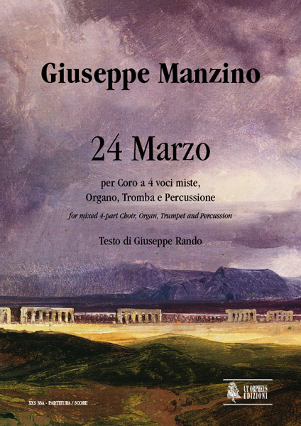 Manzino, Giuseppe: 24 Marzo per Coro a 4 voci miste, Organo, Tromba e Percussione [Partitura]