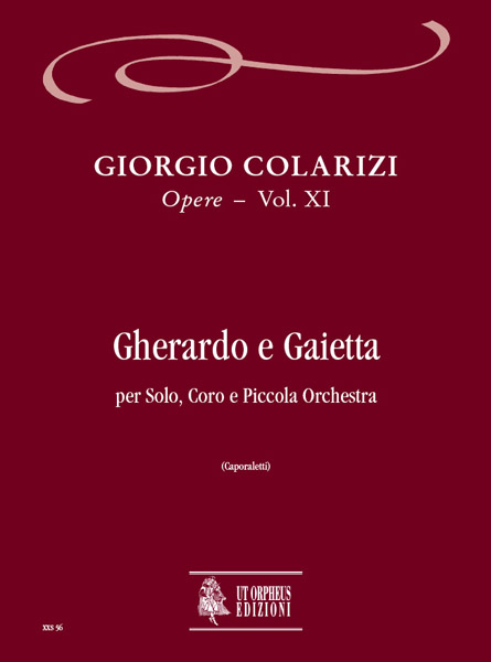 Colarizi, Giorgio: Gherardo e Gaietta per Solo, Coro e Piccola Orchestra [Partitura]