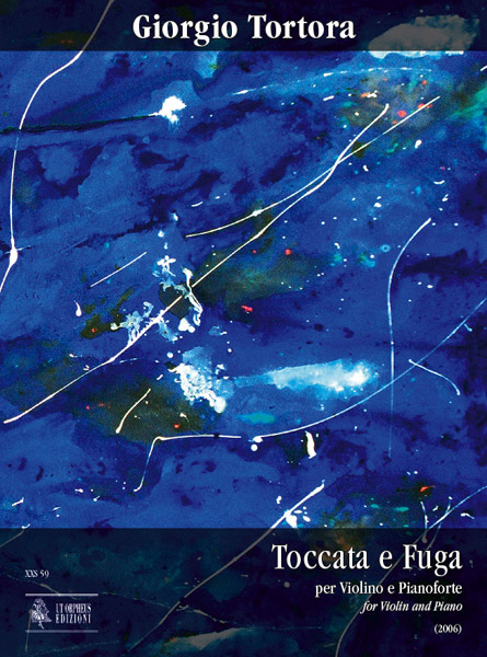 Tortora, Giorgio: Toccata e Fuga per Violino e Pianoforte (2006)
