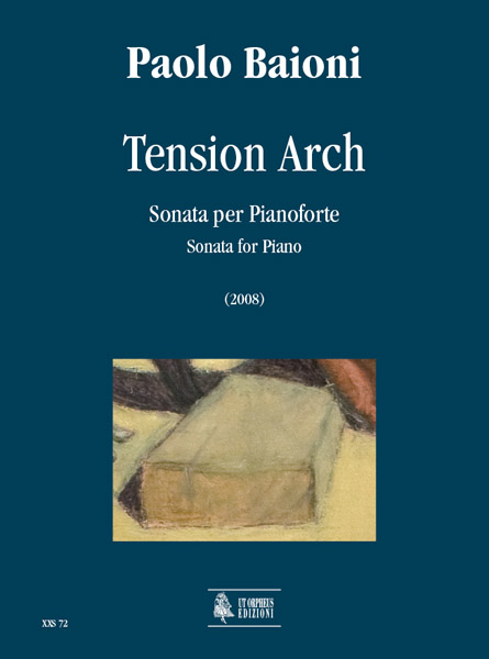 Baioni, Paolo: Tension Arch. Sonata per Pianoforte (2008)