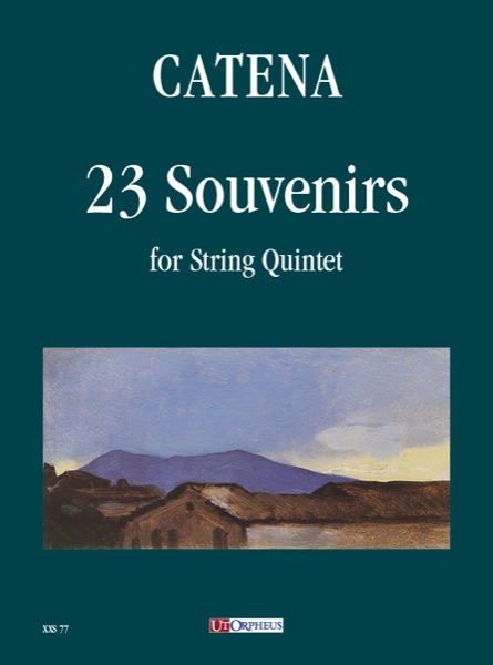 Catena, Ernani: 23 Souvenirs per Quintetto d’Archi [Partitura]