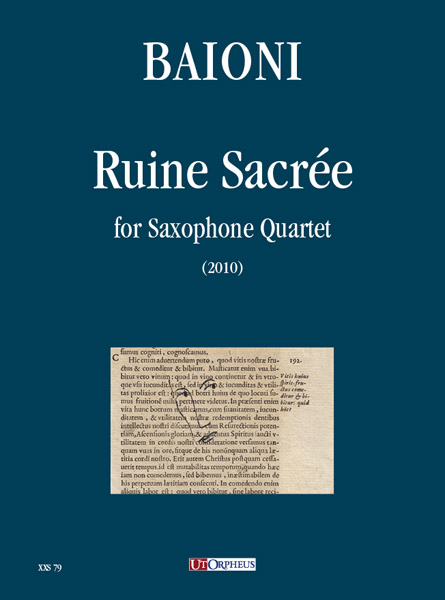 Baioni, Paolo: Ruine Sacrée per Quartetto di Sassofoni (2010)